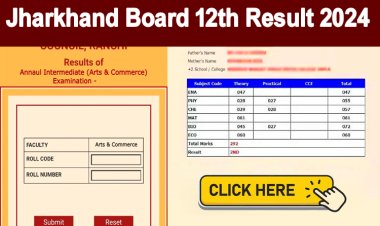 झारखंड बोर्ड 12वीं रिजल्ट 2024 जारी...