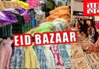 शहर सीरतुन्नबी कमेटी सदर सोहेल सेठी की जानिब से मुस्लिम हाल, बैजनाथपारा में 10 मार्च से लग रहा ईद बाजार, एक ही जगह मिलेगा सब सामान